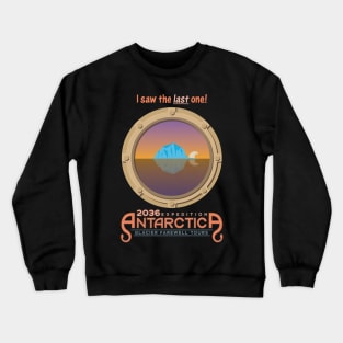 Glacier Farewell Tours! Crewneck Sweatshirt